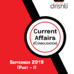 Drishti current affair consolidation for september 2019 IAS notes.