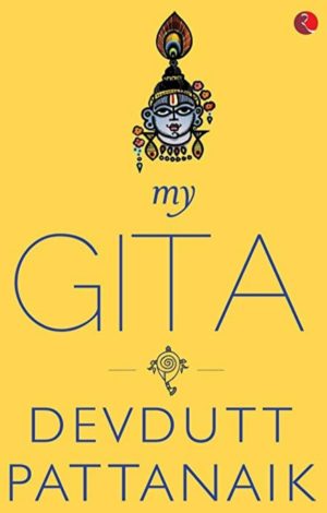 MY GITA BY DEVDUTT