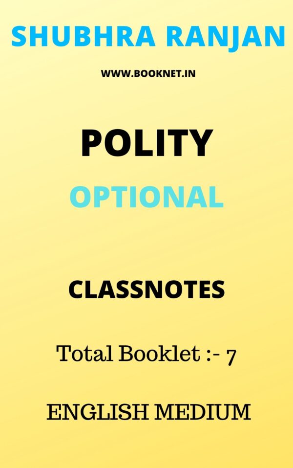 Political Science (Optional) Class Notes In English By SHUBHRA RANJAN