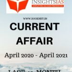 INSIGHT IAS CURRENT AFFAIR ( April 2020 - April 2021 ) ENGLISH MEDIUM