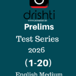 DRISHTI IAS Prelims Test Series 2026 ( 1- 20) English Medium