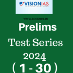 VISION IAS TEST SERIES Prelims 2024 in ENGLISH (1-30)