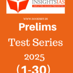 INSIGHT IAS TEST SERIES Prelims 2025 (1-30) in ENGLISH