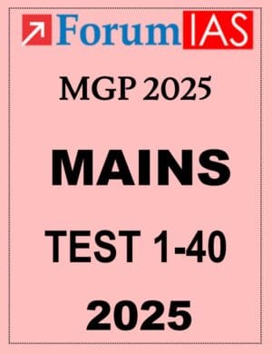 Forum TEST SERIES Mains 2025 (1-40) in ENGLISH