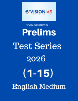 Vision IAS Test ( 1-15) for Prelims 2026 ,Upsc Test Series